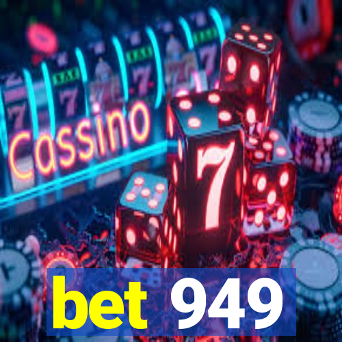 bet 949